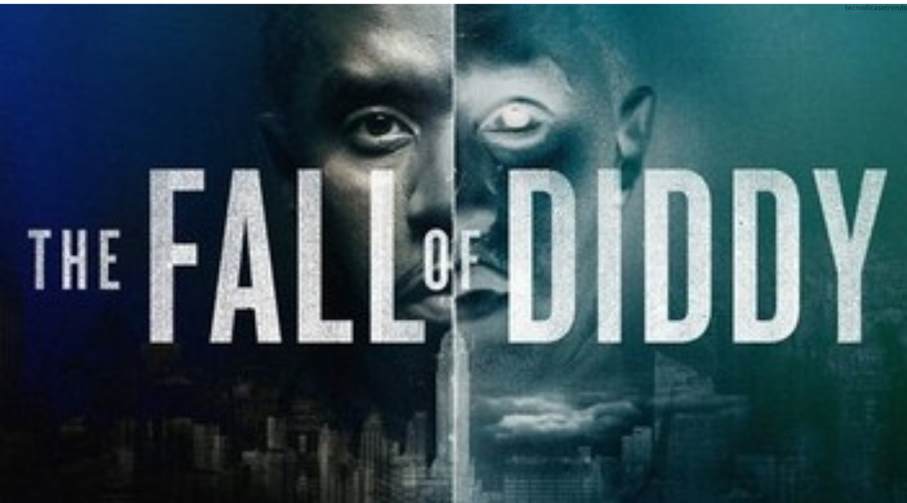 The Fall of Diddy - TecnoDicas e Trends