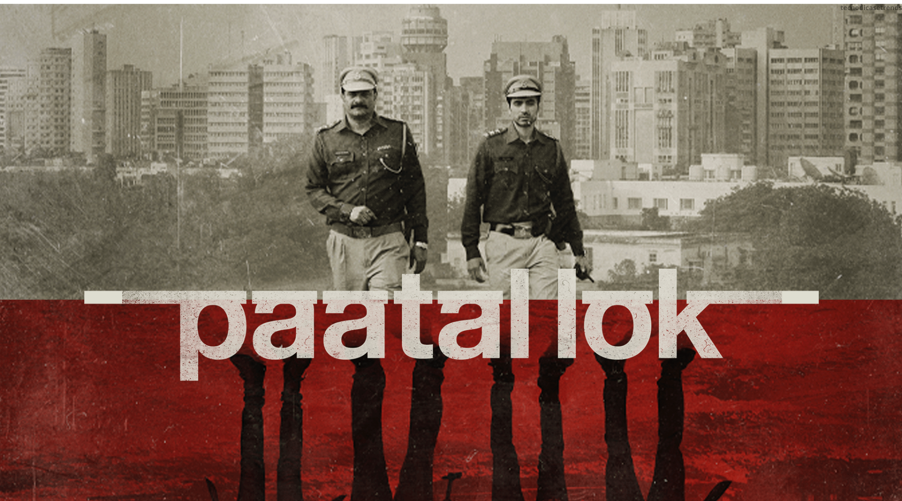 paatal lok - TecnoDicas e Trends